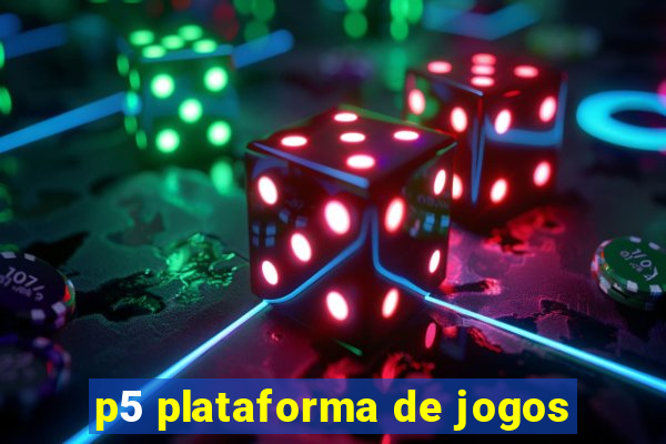 p5 plataforma de jogos